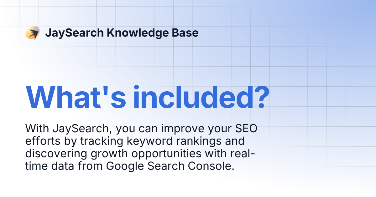 What's included? | JaySearch Knowledge Base